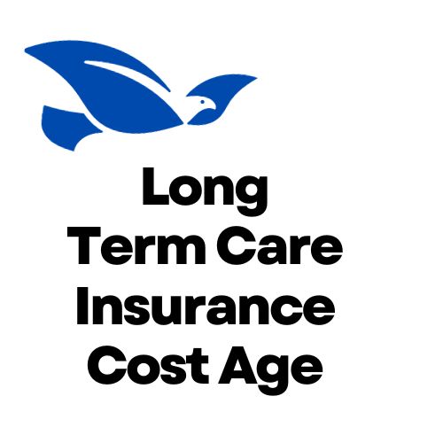 Long Term Care Insurance Cost Age: Navigating Financial Preparedness