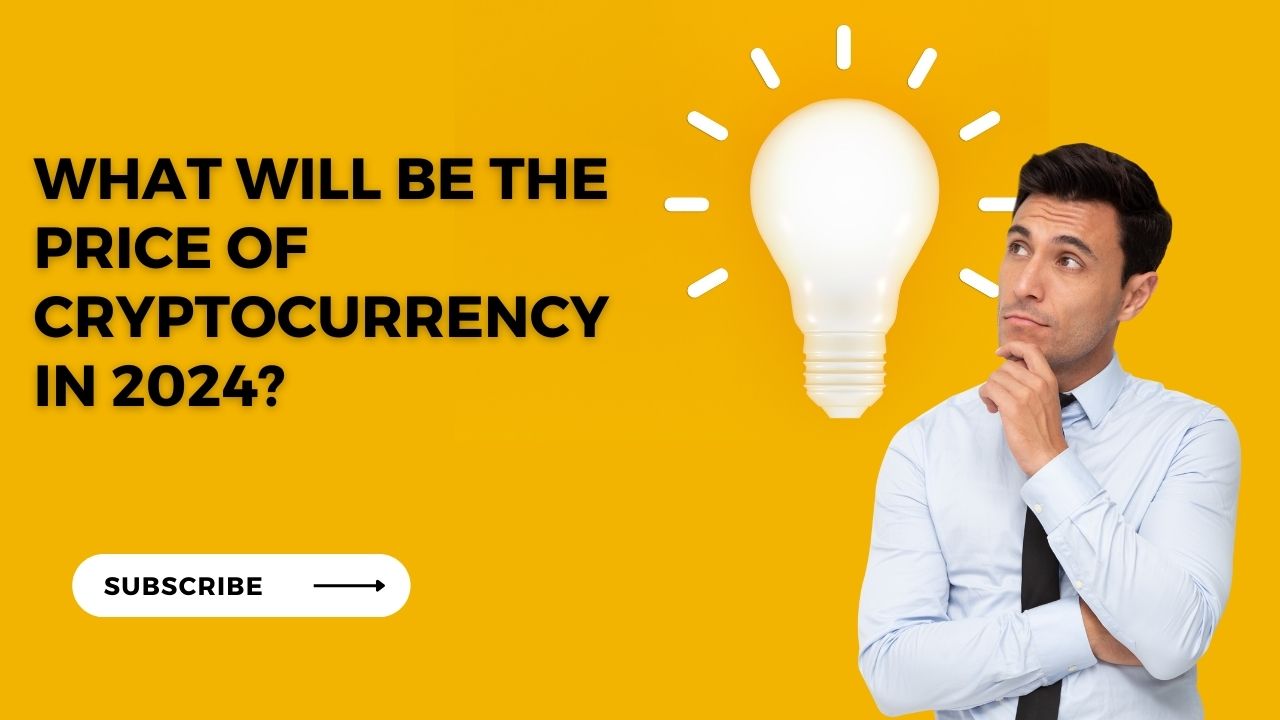 What will be the price of cryptocurrency in 2024?